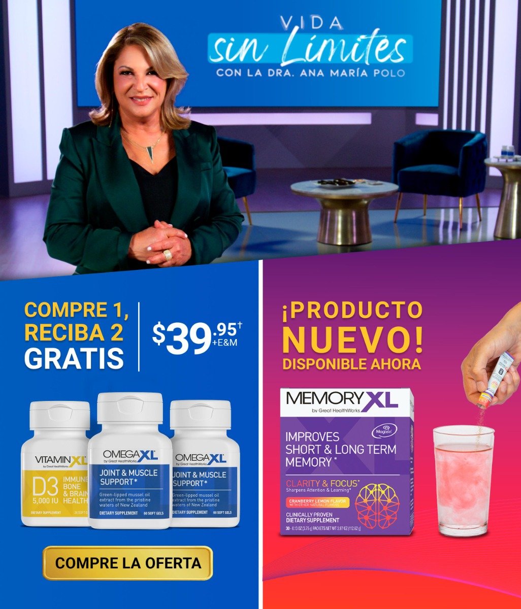 Vida sin limites con la dra, Ana Maria Polo. Compre 1 OmegaXL, Recibe 2 OmegaXL y VitaminXL D3 Gratis por $39.95! Producto Nuevo! Disponible Ahora MemoryXL. Compre La Oferta!