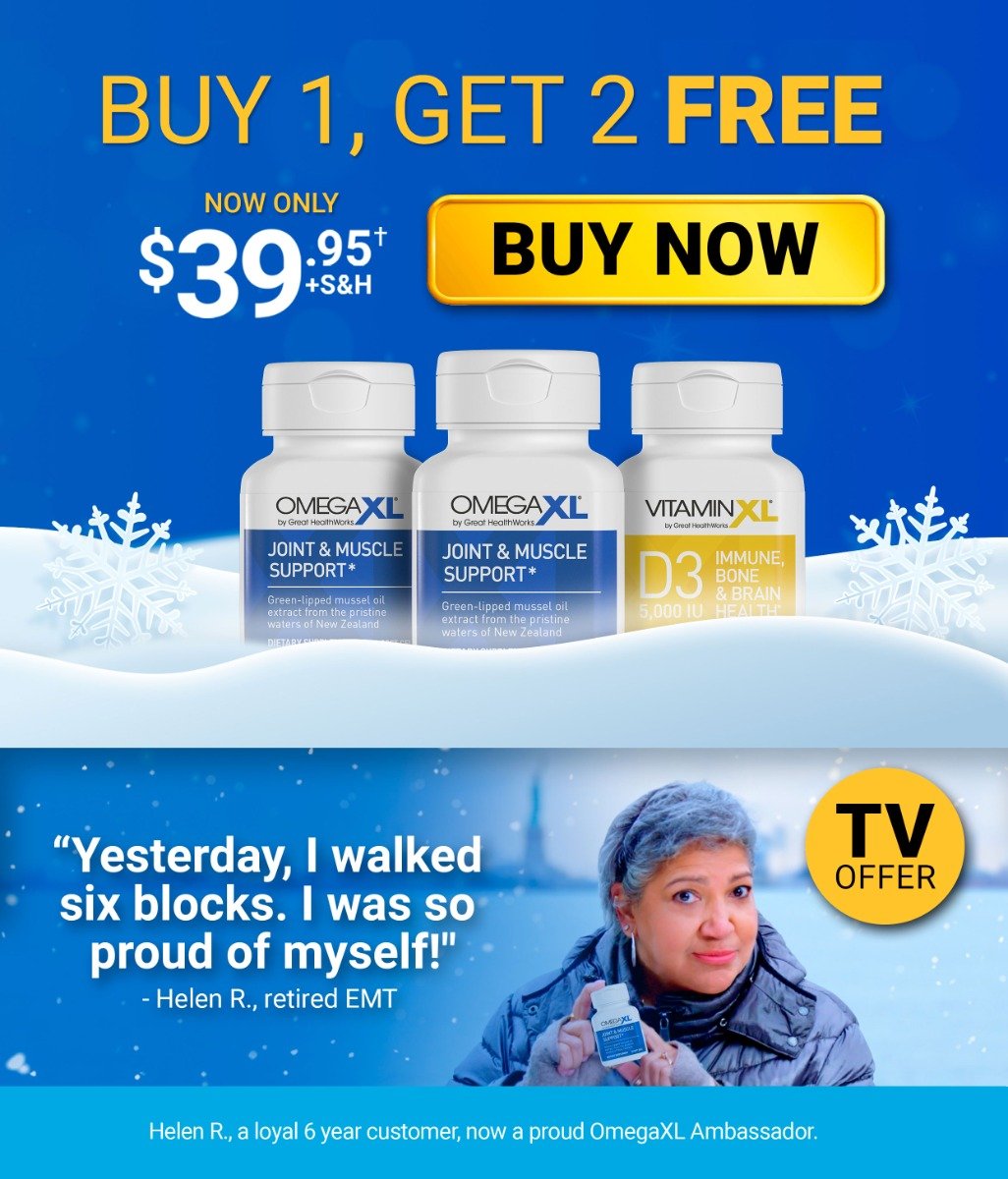 TV Offer! Your best year starts here with powerful joint support. Buy One OmegaXL 60 count and Get Another OmegaXL 60 count and One VitaminXL D3 30 count for Free for $39.95 plus shipping and handling. Buy Now!